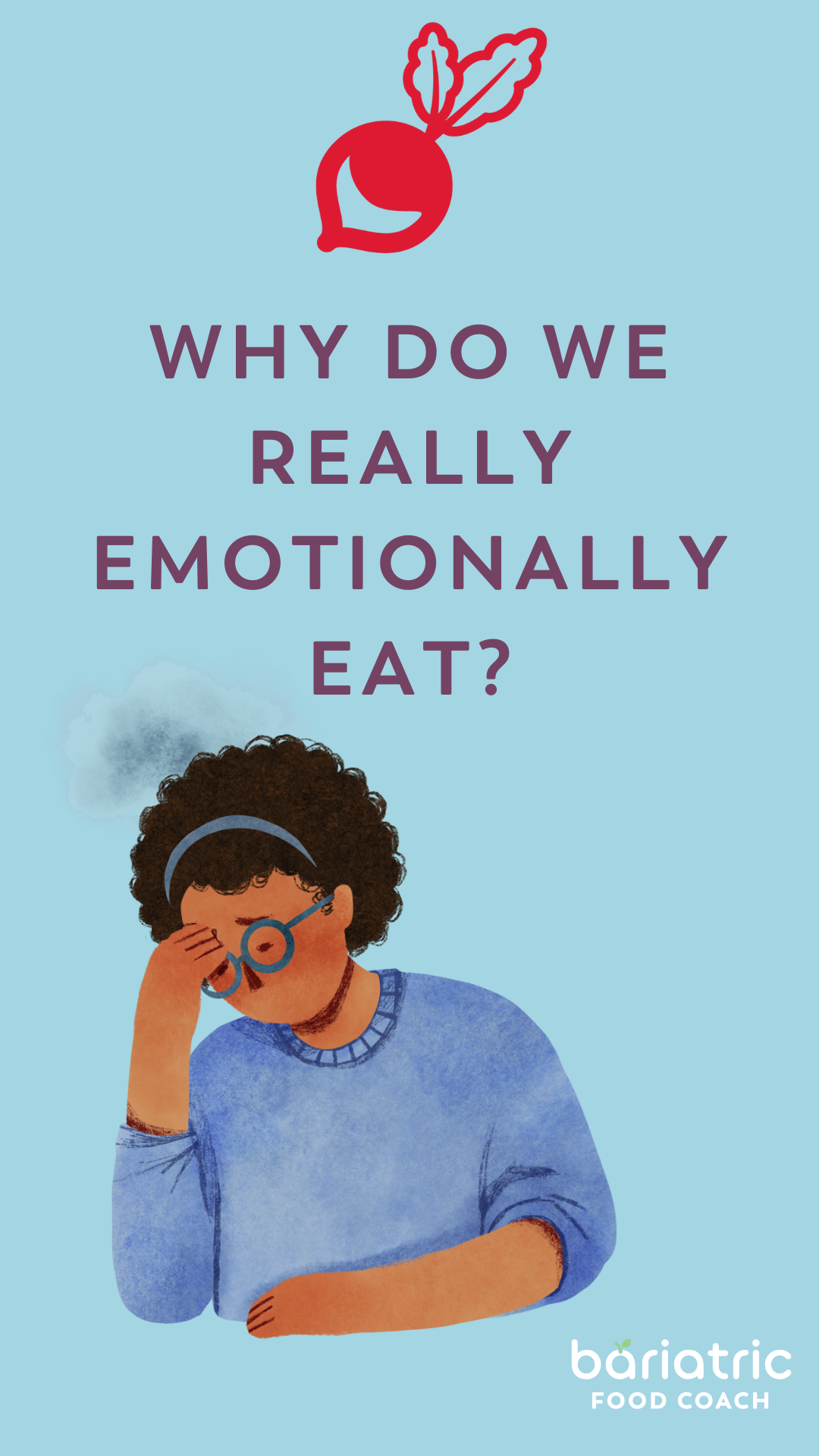 why-do-we-really-emotionally-eat-bariatric-food-coach