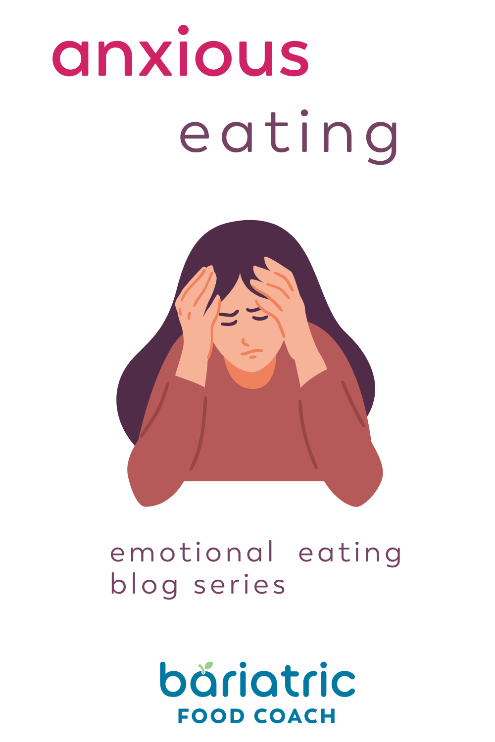 Anxious Eating | Bariatric Food Coach